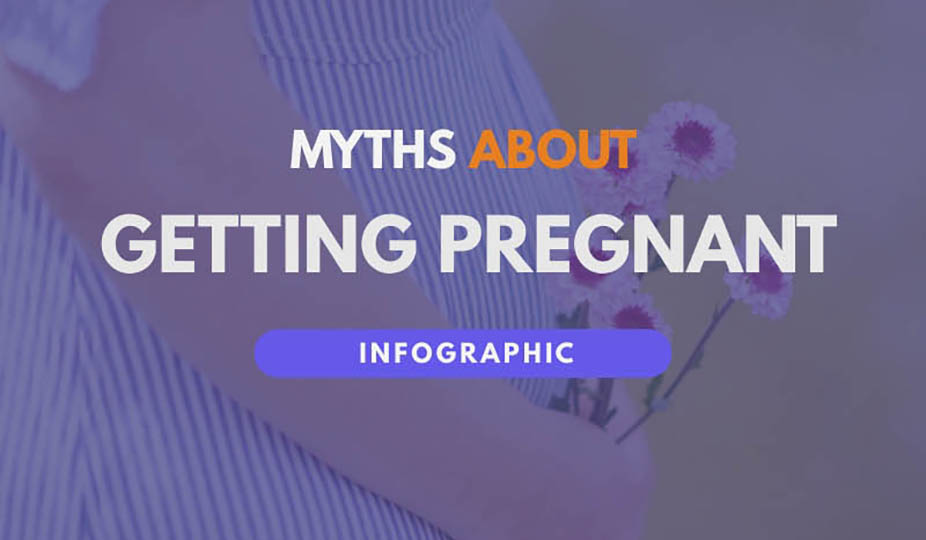 Myths about Getting Pregnant - 10 Facts and Tales Dispelled in 2024